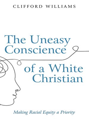 cover image of The Uneasy Conscience of a White Christian